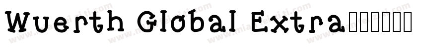 Wuerth Global Extra字体转换